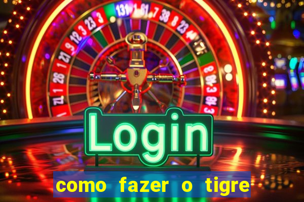 como fazer o tigre soltar a carta no fortune tiger